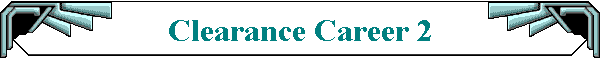Clearance Career 2